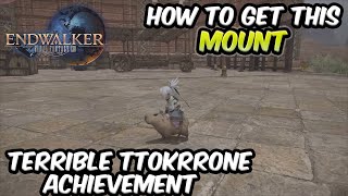 FF XIV Terrible Ttokrrone Achievement  Mehwapyarra Mount Dawntrail [upl. by Zilber938]