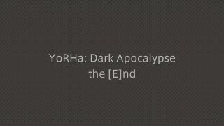 YoRHa Dark Apocalypse  The End  FFXIV Shadowbringers [upl. by Nylaras]