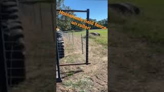 Field Fence Unroller Homemade by 4M Ranch [upl. by Eisserc528]