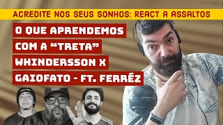 WHINDERSSON NUNES vs GAIOFATO e LIÇÕES sobre COMO CONSTRUIR nosso campo ft Ferréz  João Carvalho [upl. by Eelhsa]