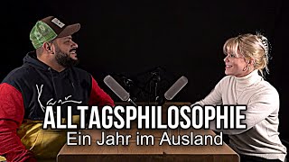 Folge 03 • Ein Jahr im Ausland  Alltagsphilosophie [upl. by Berne595]