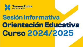 Oposiciones de Orientación Educativa  Sesión informativa  Curso 20242025 [upl. by Harrie299]