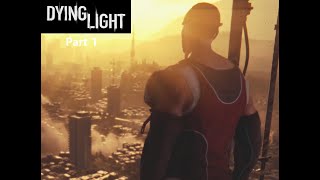 Welcome to Harran dyinglightgame xboxone Part 1 playthrough [upl. by Norraj]