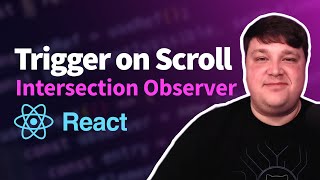 Trigger a Function when Scrolling to an Element in React with Intersection Observer [upl. by Akemehs]