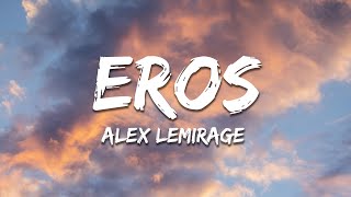 Alex LeMirage  Eros On My Mind Lyrics [upl. by Line171]