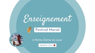 Enseignement  Festival Marial [upl. by Avrenim]