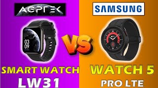 AGPTEK SMART WATCH LW31 VS SAMSUNG WATCH 5 PRO LTE [upl. by Arimat]