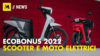 Ecobonus moto e scooter 2022 A quanto ammonta e come averlo [upl. by Ellie229]