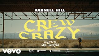 Varnell Hill  Crew Crazy [upl. by Campman]