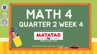 MATH 4 Q2 WEEK 4  Matatag LE Based [upl. by Nnylharas]