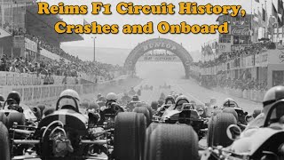 Reims F1 Circuit  History Crashes and Onboard [upl. by Ibed]