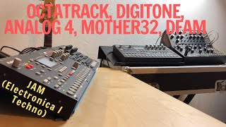 Octatrack Digitone Analog four Mother 32 DFAM Electronicamelodic Techno Jam [upl. by Ayana]