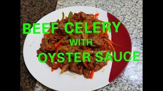 CELERY BEEF WITH OYSTER SAUCE quotTaste Of Cookingquot [upl. by Ainevuol67]