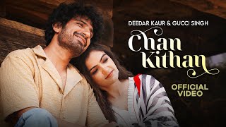 Chan Kithan  Deedar Kaur  Gucci Singh  Krsna Solo  New Punjabi Songs 2024  Latest Punjabi Songs [upl. by Fritzie]