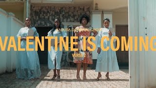 Valentine is Coming Verse 2 Official Music Video [upl. by Natie]