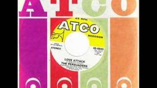 the Persuaders  love attack 70s soul [upl. by Nelson563]