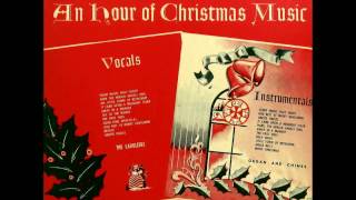 The Caroleers An Hour Of Christmas Music Royale Records [upl. by Ylrevaw]