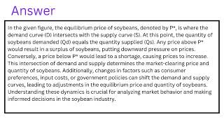 In the following figure take the price of soybean on the vertical axis denoted by P and take the [upl. by Eynaffit399]