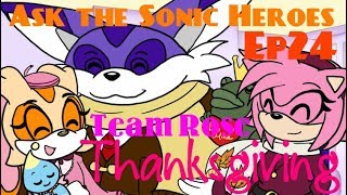 Ep24 Ask the Sonic Heroes  Team Rose Thanksgiving [upl. by Sib]