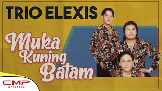 Trio Elexis  Muka Kuning Batam Official Music Video [upl. by Ameehsat]