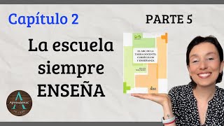 Parte 5  Cap 2 La escuela siempre enseña Libro El ABC de la tarea docente de Gvirtz y Palamidessi [upl. by Asalocin]