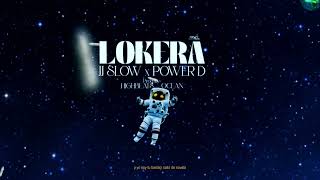 HIGH BEATS JJ SLow Ocean amp Power D  Lokera Official Lyric Video [upl. by Naletak]