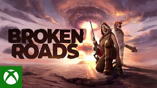 Broken Roads Launch Trailer [upl. by Alane]