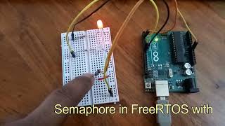 Arduino FreeRTOS Tutorial 3  How to Use Semaphore and Mutex in FreeRTOS with Arduino [upl. by Papert537]