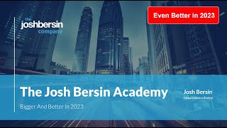 The Josh Bersin Academy Bigger And Better Than Ever [upl. by Darnok]