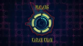 Karan Khan  Malang Official  Karan Khan Collection [upl. by Annairam]