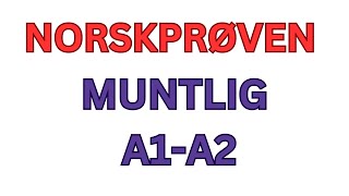 Norskprøven Muntlig A1A2  Eksempler Spørsmål og Svar [upl. by Vasiliki]