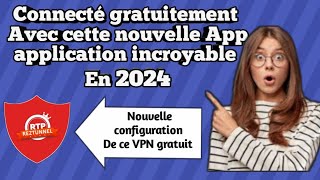 Internet Gratuit illimité au Togo 🇹🇬 et en Afrique Nouvelle Configuration dun VPN 2024 [upl. by Enilesoj]