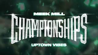 Meek Mill  Uptown Vibes ft Fabolous amp Anuel AA Official Audio [upl. by Edric]