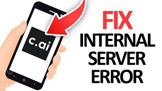 How To Fix CharacterAI App Internal Server Error  Final Solution [upl. by Prud]