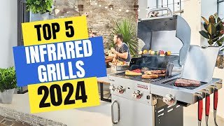 Best Infrared Grills 2024  Which Infrared Grill Should You Buy in 2024 [upl. by Heath]