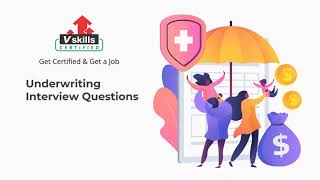 Underwriting Interview Questions and Answers by Vskills [upl. by Worra]