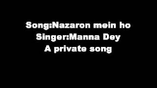 Nazaron mein ho tum khayalon mein ho tum singer Manna Dey [upl. by Danika697]