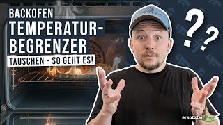 Temperaturbegrenzer Backofen tauschen  So geht es [upl. by Cornelle]