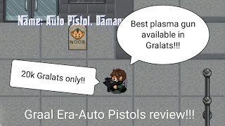 Graal eraAuto Pistols review with some gamplay in plasma [upl. by Neill]