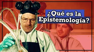 ¿Qué es la EPISTEMOLOGÍA  Filosofía de la Ciencia [upl. by Candis]