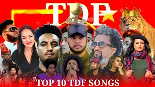 TOP 10 TDF SONGS  10 ብሉፃት ደርፊ ሰራዊት ትግራይ  New Tigrigna Music 2023 tigrignamusic [upl. by Aletta744]