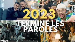 TERMINE LES PAROLES  POP URBAINE FRANÇAISES 2023 [upl. by Ahseem306]