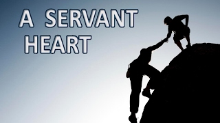 1 22 17 A Servant Heart [upl. by Nimajneb]