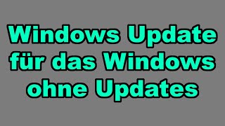 QuickTipp  Windows Update für das Windows ohne Updates [upl. by Sadinoel]