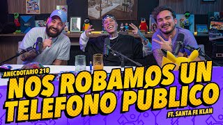 Anecdotario 218  Nos robamos un teléfono público Ft Santa Fe Klan [upl. by Sivram]