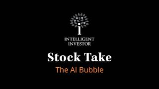 Stock Take The AI Bubble [upl. by Coop472]