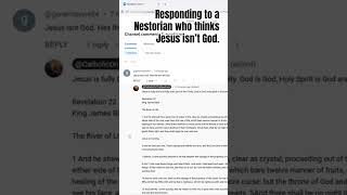 Responding to a Nestorian who thinks Jesus isn’t God [upl. by Aicul225]