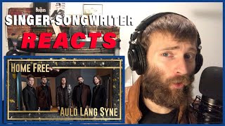 Home Free REACTION 12 quotAuld Lang Synequot  SingerSongwriter Reacts [upl. by Muldon78]