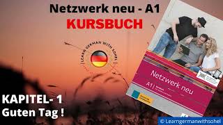 Netzwerk neu Kursbuch  A1 Audio  KAPITEL – 1  Guten Tag [upl. by Kittie]