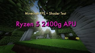 Minecraft FPS  ShaderTest Ryzen 5 2400g  Vega 11 [upl. by Hsakaa]